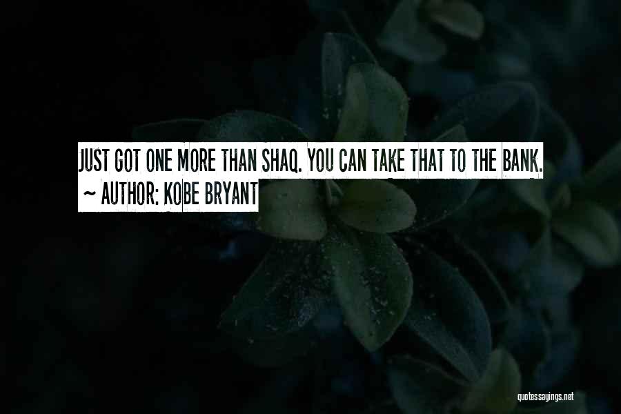 Shaq Quotes By Kobe Bryant