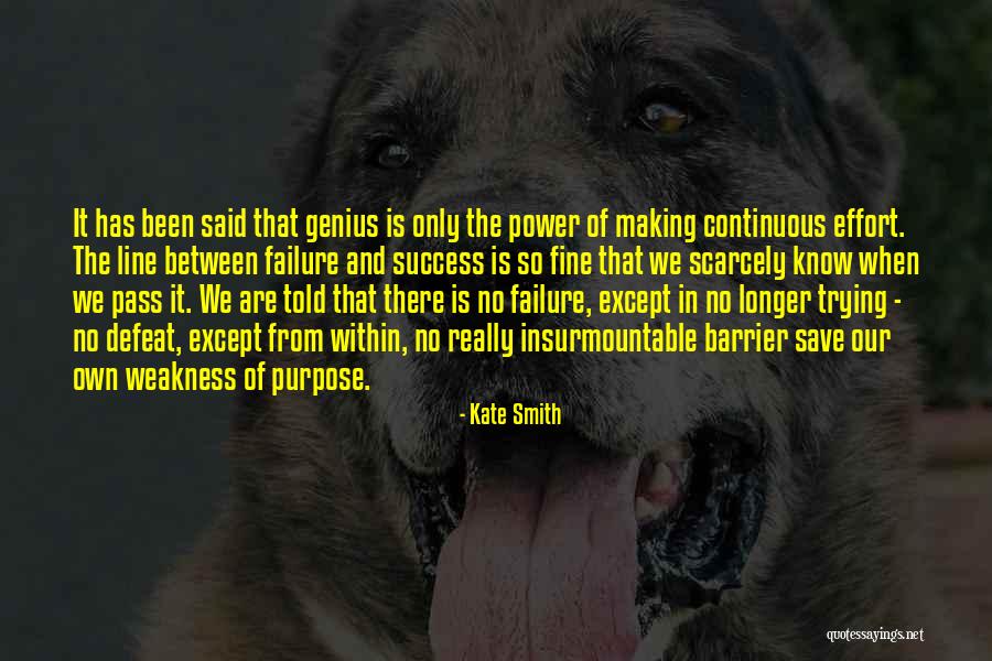 Shaquan Loyal Quotes By Kate Smith Shaquan Loyal Quotes By Kate Smith