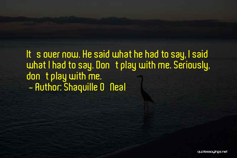 Shaquille O'Neal Quotes 1406196