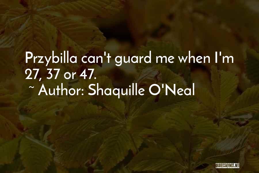 Shaquille O'Neal Quotes 467993