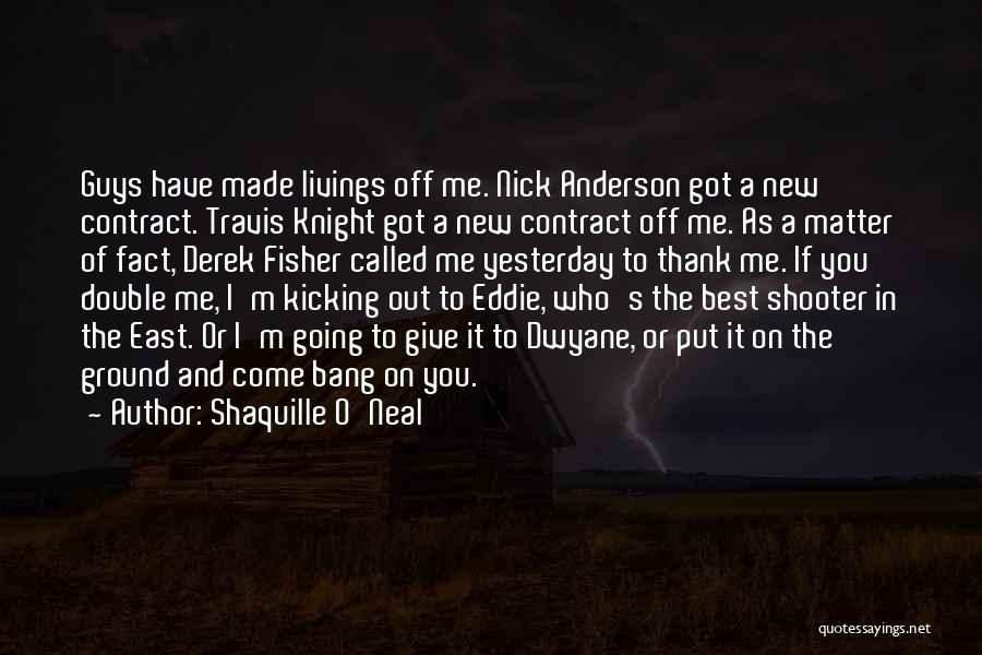 Shaquille O'Neal Quotes 678525