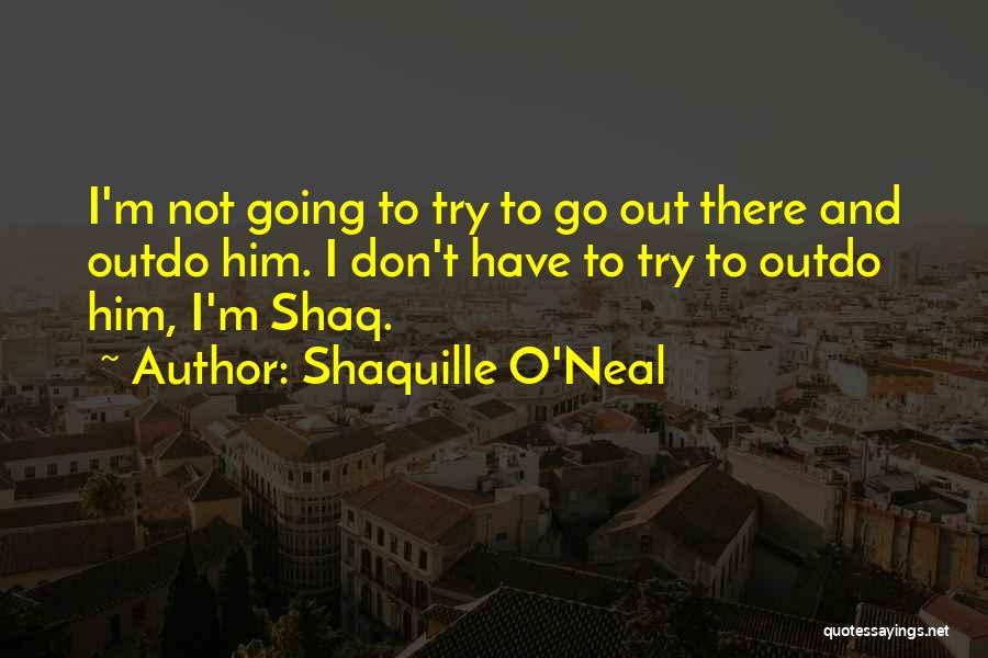 Shaquille O'Neal Quotes 757736