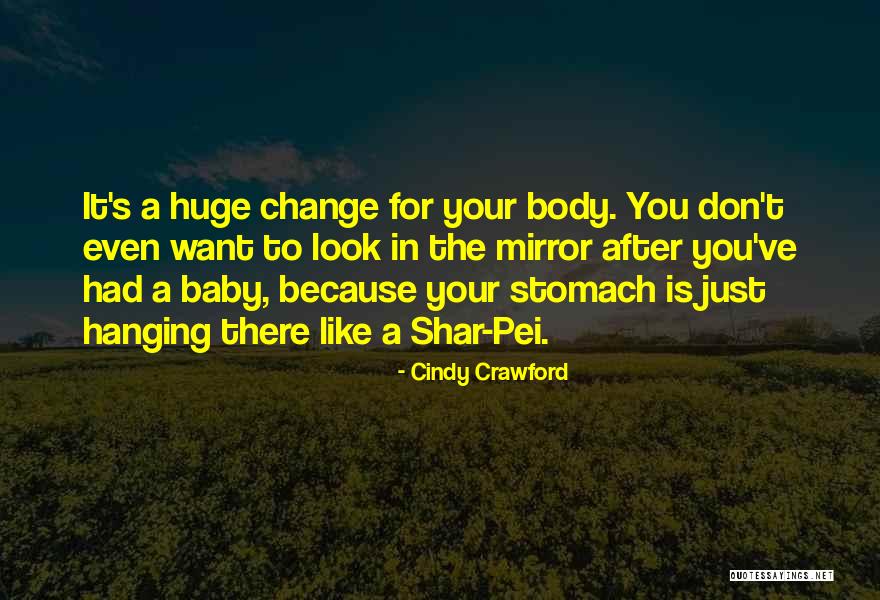 Shar Pei Quotes By Cindy Crawford