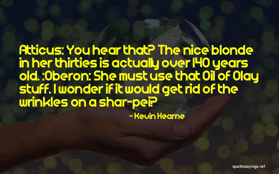 Shar Pei Quotes By Kevin Hearne