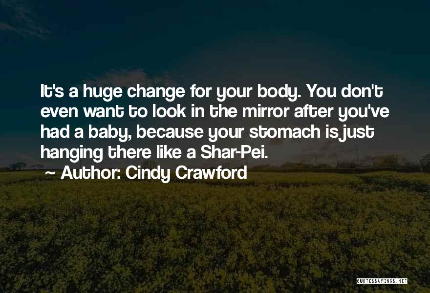 Shar-teel Quotes By Cindy Crawford