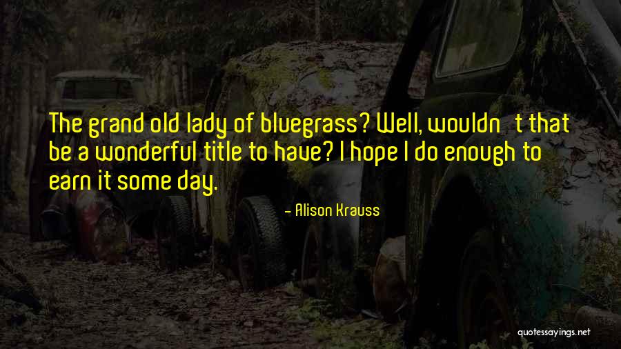 Sharabi Love Quotes By Alison Krauss Sharabi Love Quotes By Alison Krauss
