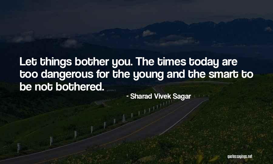 Sharad Sagar Quotes By Sharad Vivek Sagar Sharad Sagar Quotes By Sharad Vivek Sagar