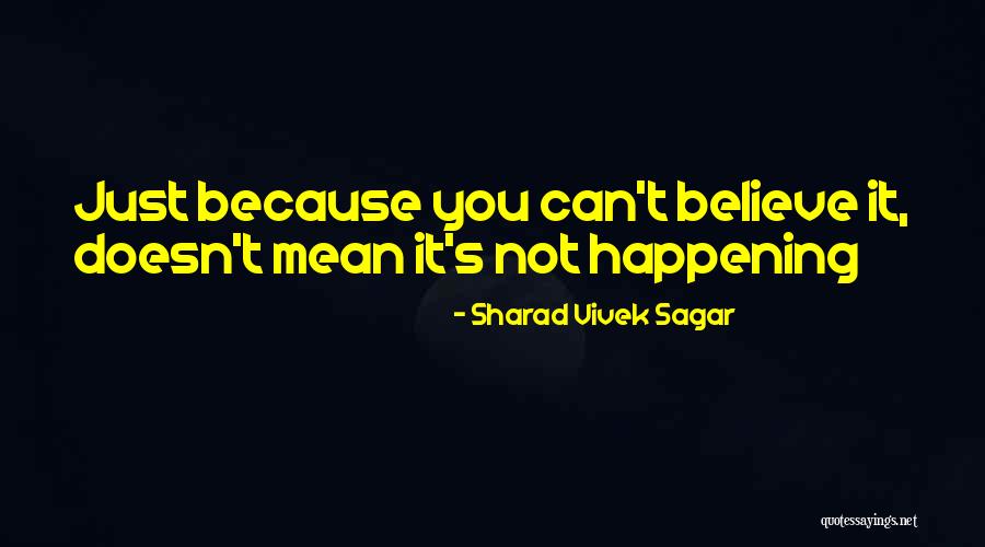 Sharad Sagar Quotes By Sharad Vivek Sagar Sharad Sagar Quotes By Sharad Vivek Sagar