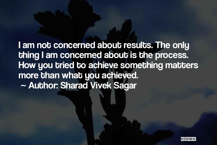 Sharad Vivek Sagar Quotes 103302