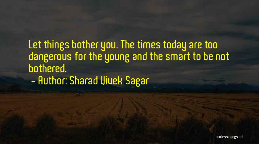 Sharad Vivek Sagar Quotes 1076579