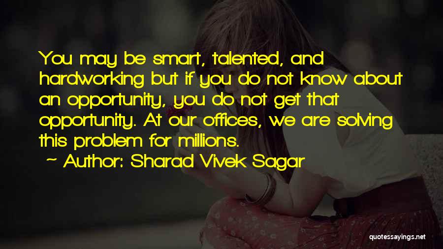 Sharad Vivek Sagar Quotes 1409057