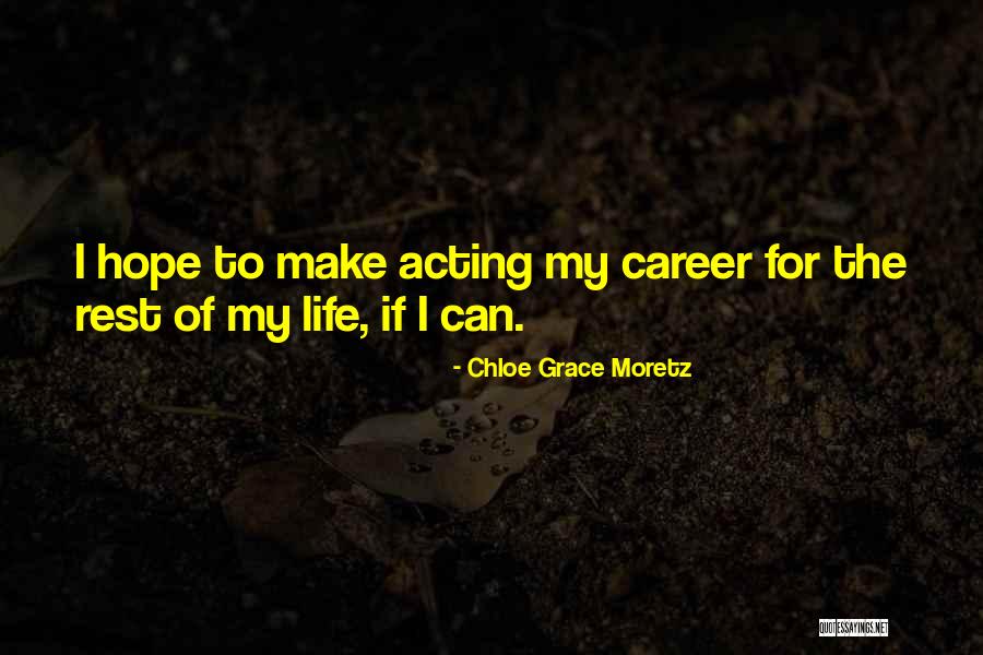 Sharah Sarmaya Quotes By Chloe Grace Moretz Sharah Sarmaya Quotes By Chloe Grace Moretz