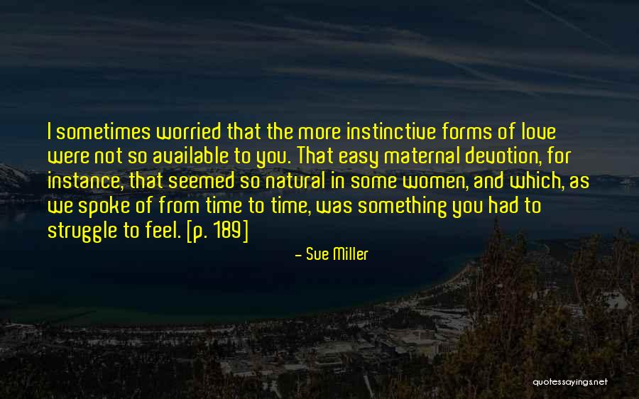 Sharaine House Quotes By Sue Miller Sharaine House Quotes By Sue Miller