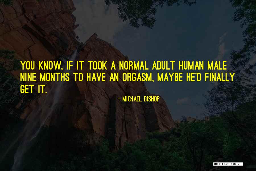 Sharalee Husband Quotes By Michael Bishop Sharalee Husband Quotes By Michael Bishop