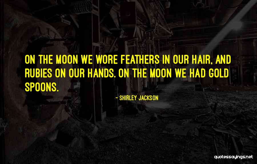 Sharam Jey Quotes By Shirley Jackson Sharam Jey Quotes By Shirley Jackson