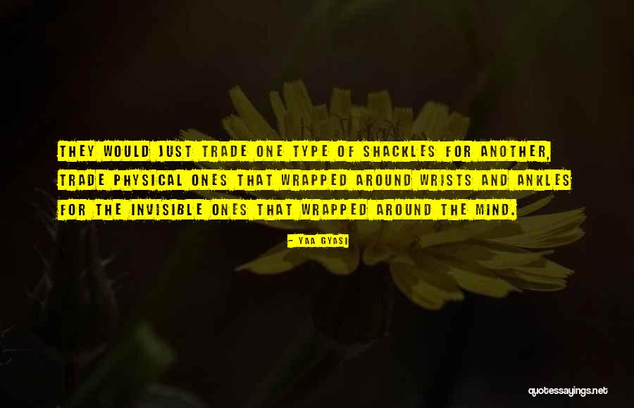 Sharam Jey Quotes By Yaa Gyasi Sharam Jey Quotes By Yaa Gyasi