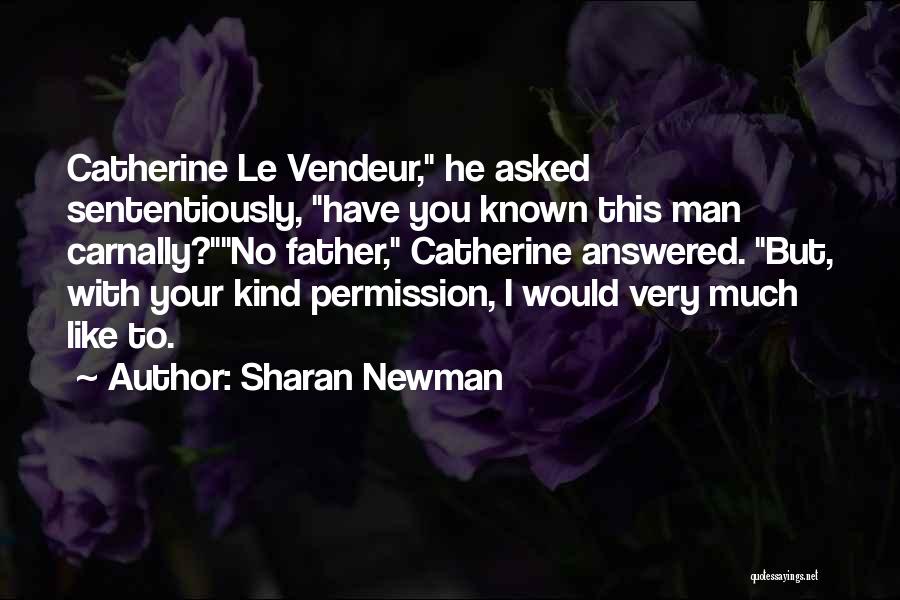 Sharan Newman Quotes 1064322