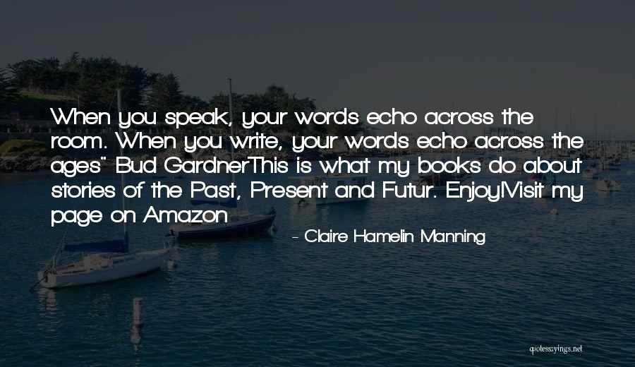 Sharanam Green Quotes By Claire Hamelin Manning Sharanam Green Quotes By Claire Hamelin Manning