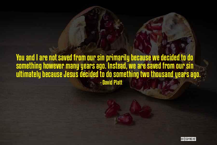 Sharangdhar Arco Quotes By David Platt Sharangdhar Arco Quotes By David Platt