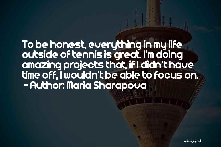 Sharapova Quotes By Maria Sharapova