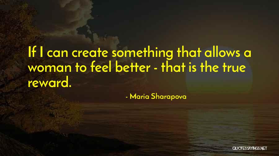Sharapova Quotes By Maria Sharapova Sharapova Quotes By Maria Sharapova