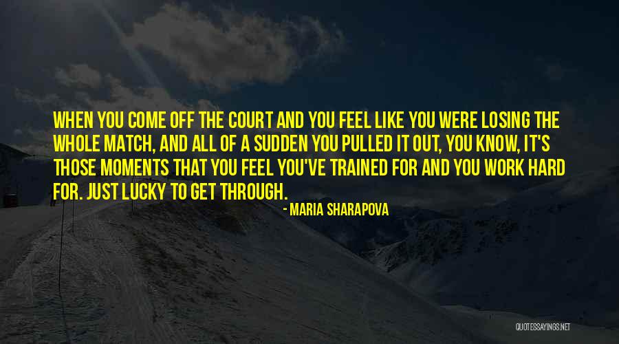 Sharapova Quotes By Maria Sharapova