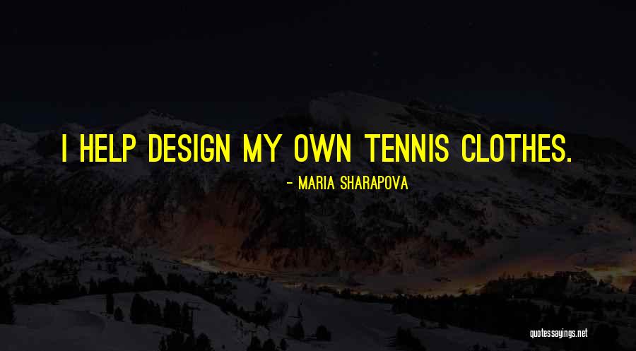 Sharapova Quotes By Maria Sharapova