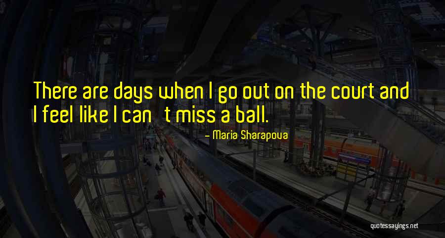 Sharapova Quotes By Maria Sharapova Sharapova Quotes By Maria Sharapova