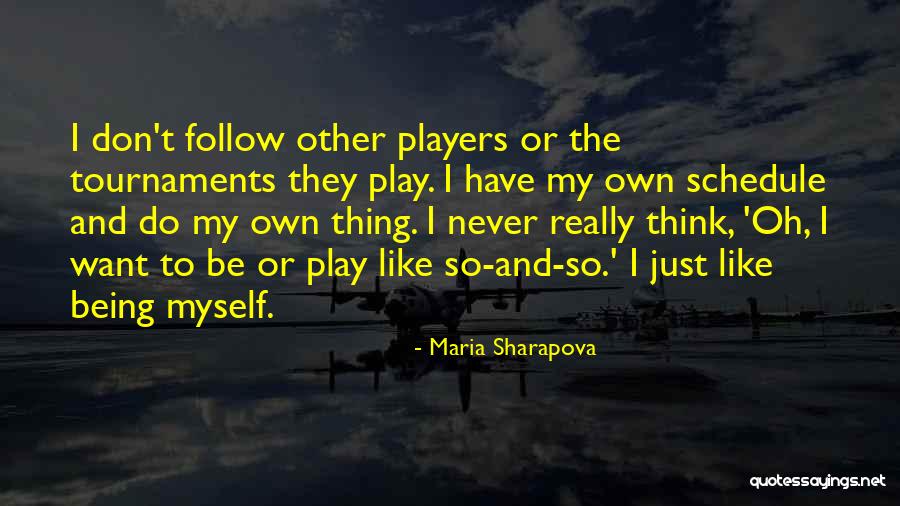 Sharapova Quotes By Maria Sharapova