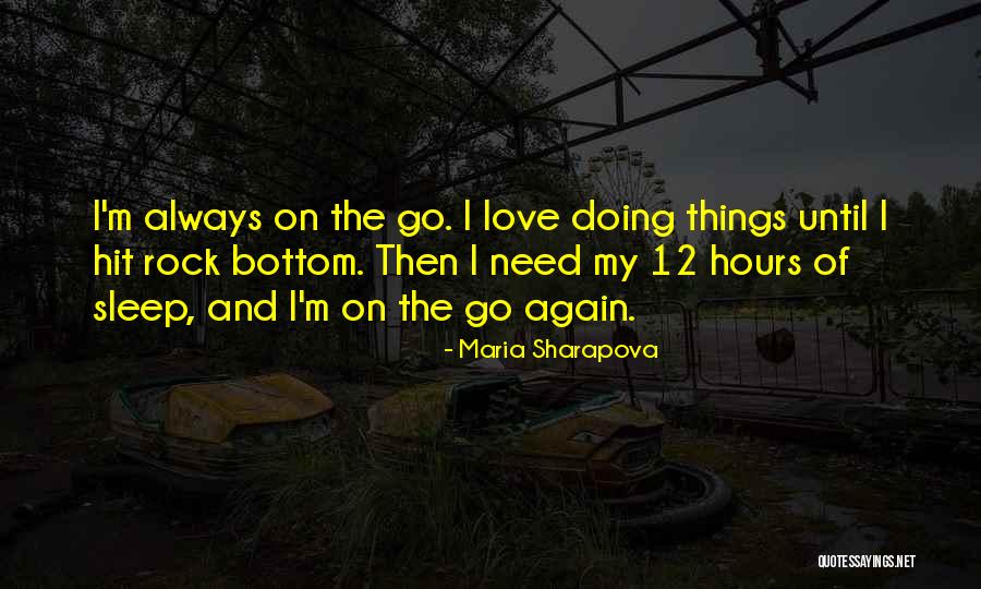 Sharapova Quotes By Maria Sharapova