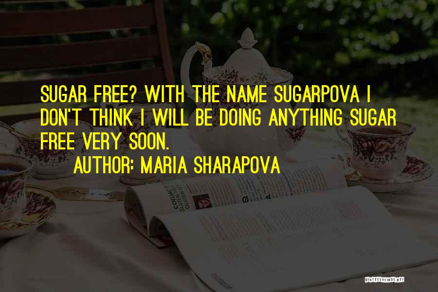 Sharapova Quotes By Maria Sharapova