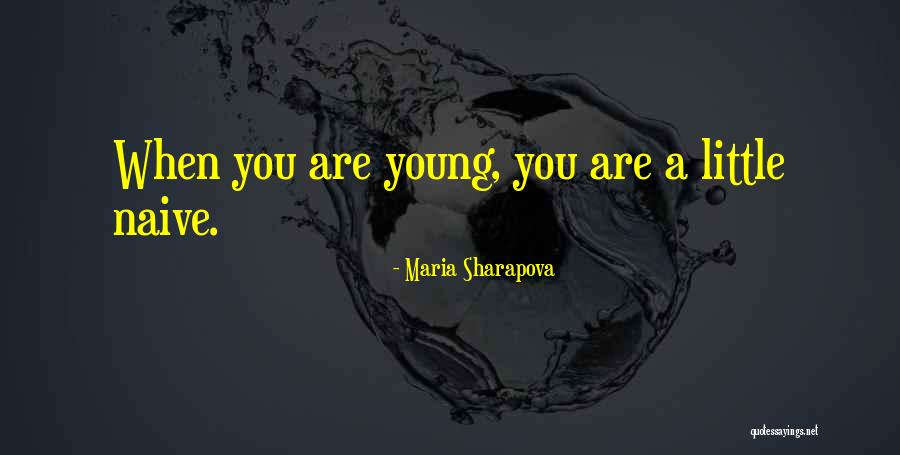 Sharapova Quotes By Maria Sharapova Sharapova Quotes By Maria Sharapova