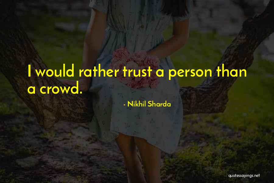 Sharda Quotes By Nikhil Sharda Sharda Quotes By Nikhil Sharda