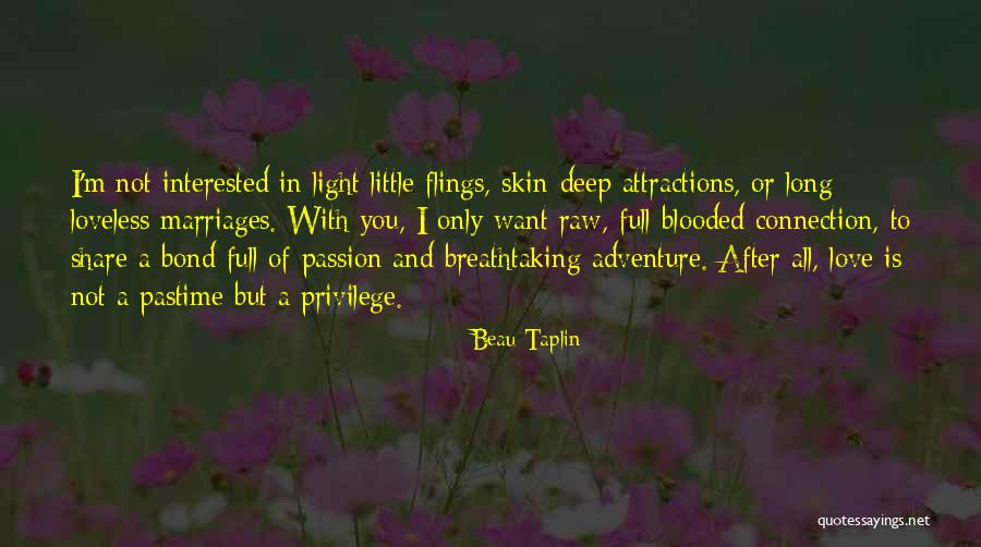 Share A Little Love Quotes By Beau Taplin