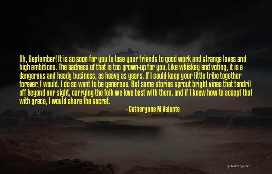 Share A Little Love Quotes By Catherynne M Valente