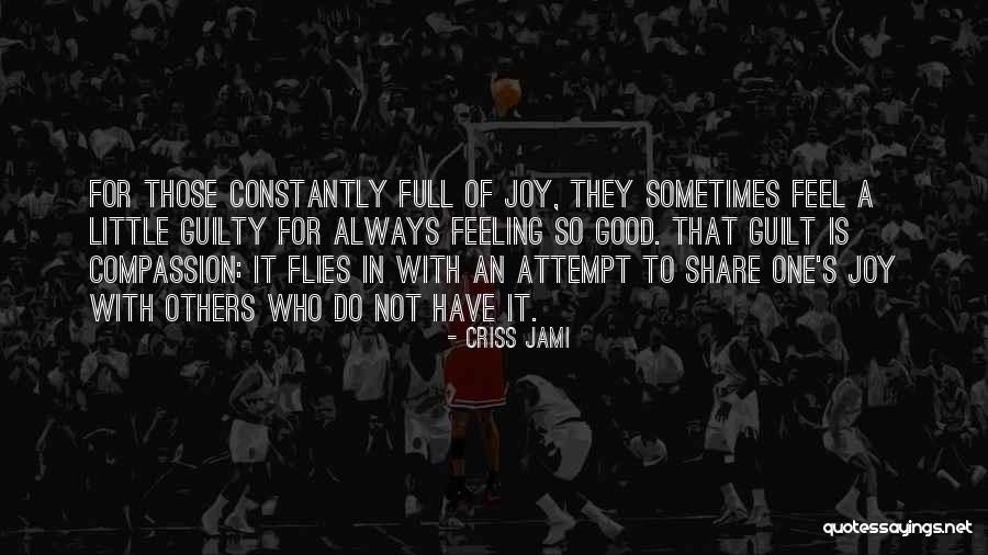 Share A Little Love Quotes By Criss Jami Share A Little Love Quotes By Criss Jami