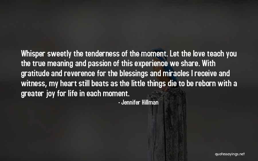 Share A Little Love Quotes By Jennifer Hillman Share A Little Love Quotes By Jennifer Hillman