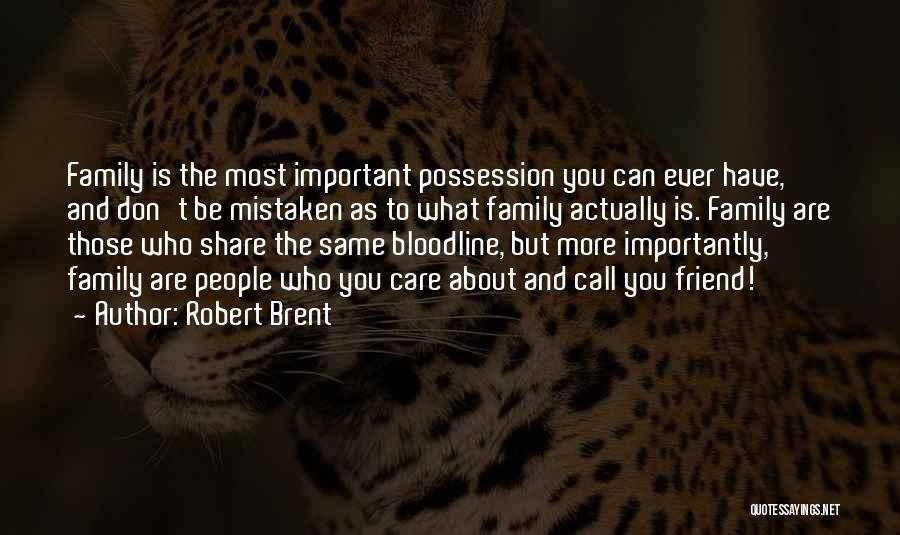 Share And Care Quotes By Robert Brent