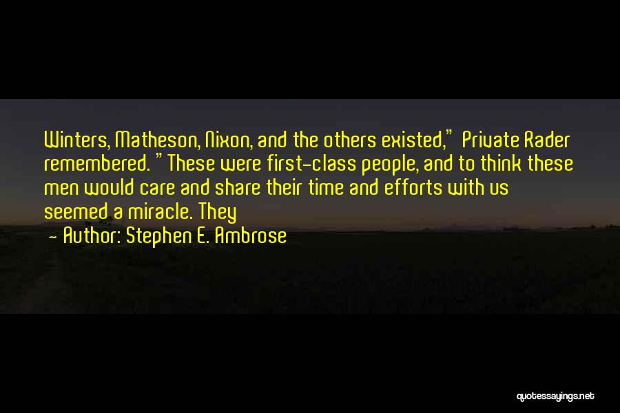 Share And Care Quotes By Stephen E. Ambrose