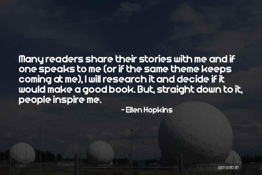 Share And Inspire Others Quotes By Ellen Hopkins