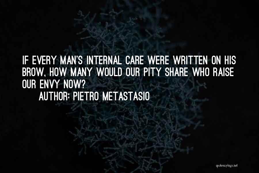 Share Care Quotes By Pietro Metastasio