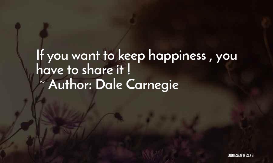 Share Happiness Quotes By Dale Carnegie