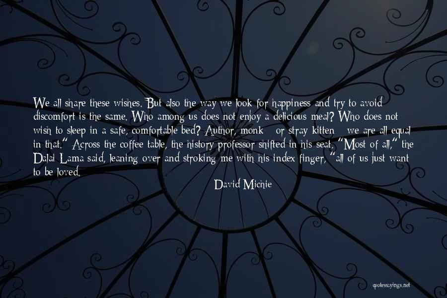 Share Happiness Quotes By David Michie Share Happiness Quotes By David Michie