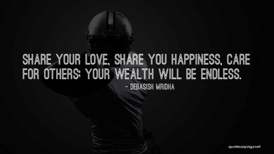 Share Happiness Quotes By Debasish Mridha