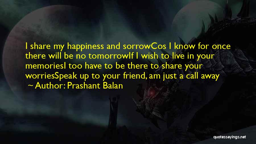 Share Happiness Quotes By Prashant Balan