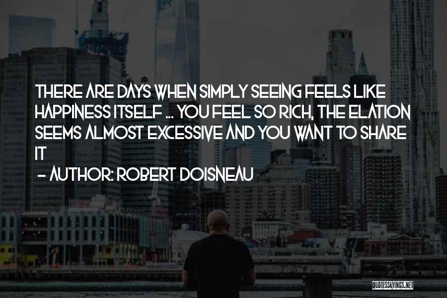 Share Happiness Quotes By Robert Doisneau