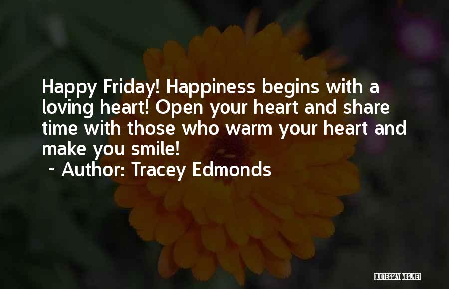 Share Happiness Quotes By Tracey Edmonds