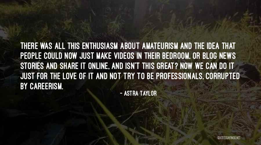 Share Ideas Quotes By Astra Taylor Share Ideas Quotes By Astra Taylor