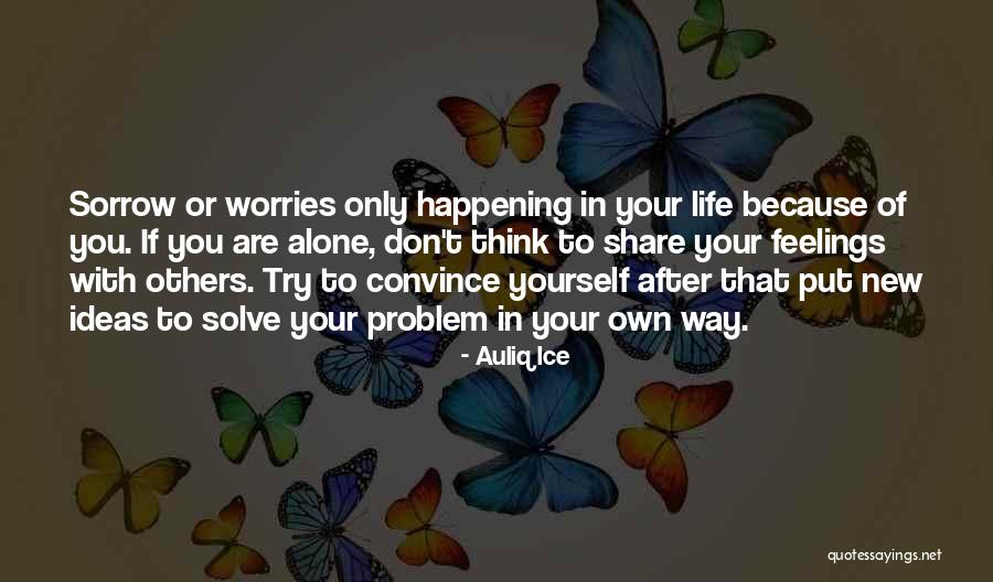 Share Ideas Quotes By Auliq Ice Share Ideas Quotes By Auliq Ice