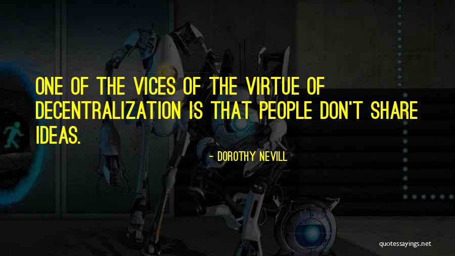 Share Ideas Quotes By Dorothy Nevill Share Ideas Quotes By Dorothy Nevill